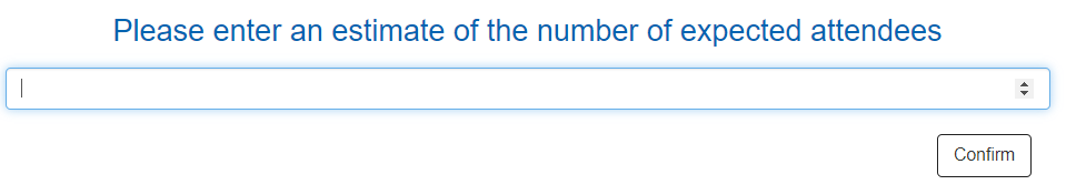 Enter the estimated number of attendees.