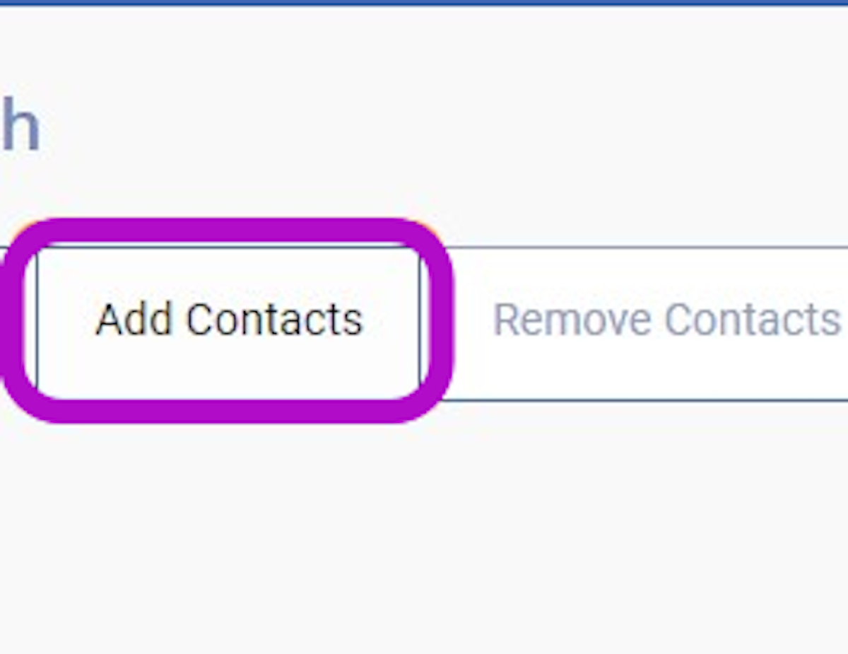 OR click on Add Contacts to select a specific group