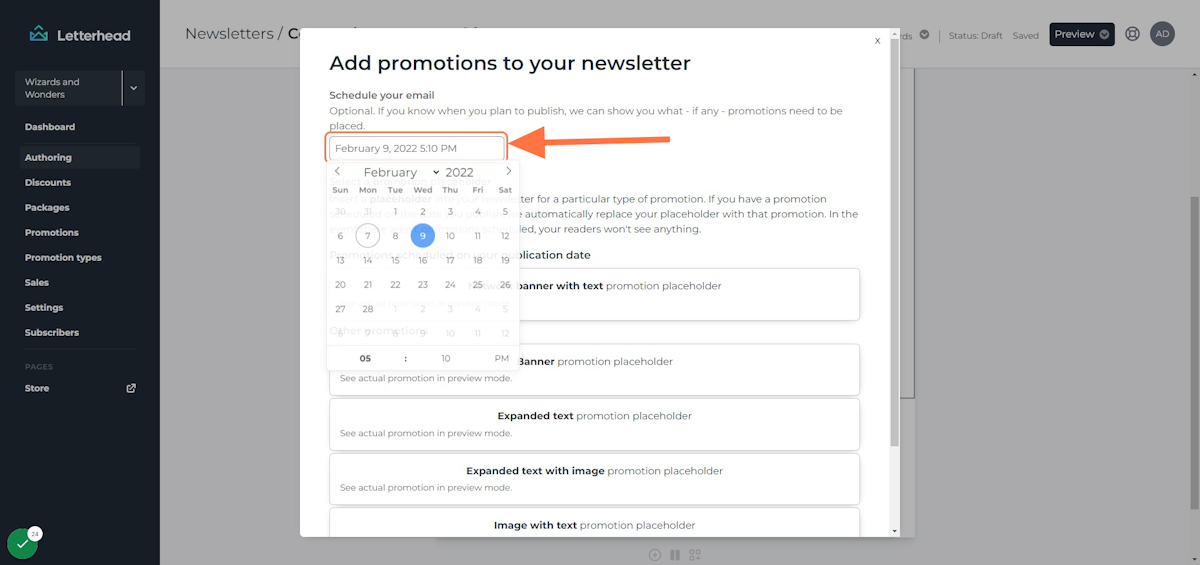 Confirm the date is correct for your newsletter. Letterhead will reveal which promotions need inserted based on the date and any approved promotions.