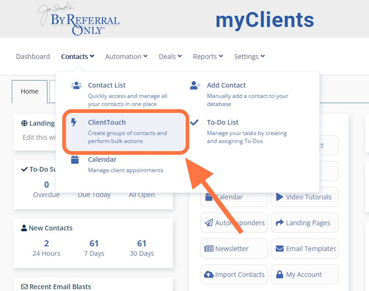 In myClients, hover over 'Contacts' & select 'ClientTouch'