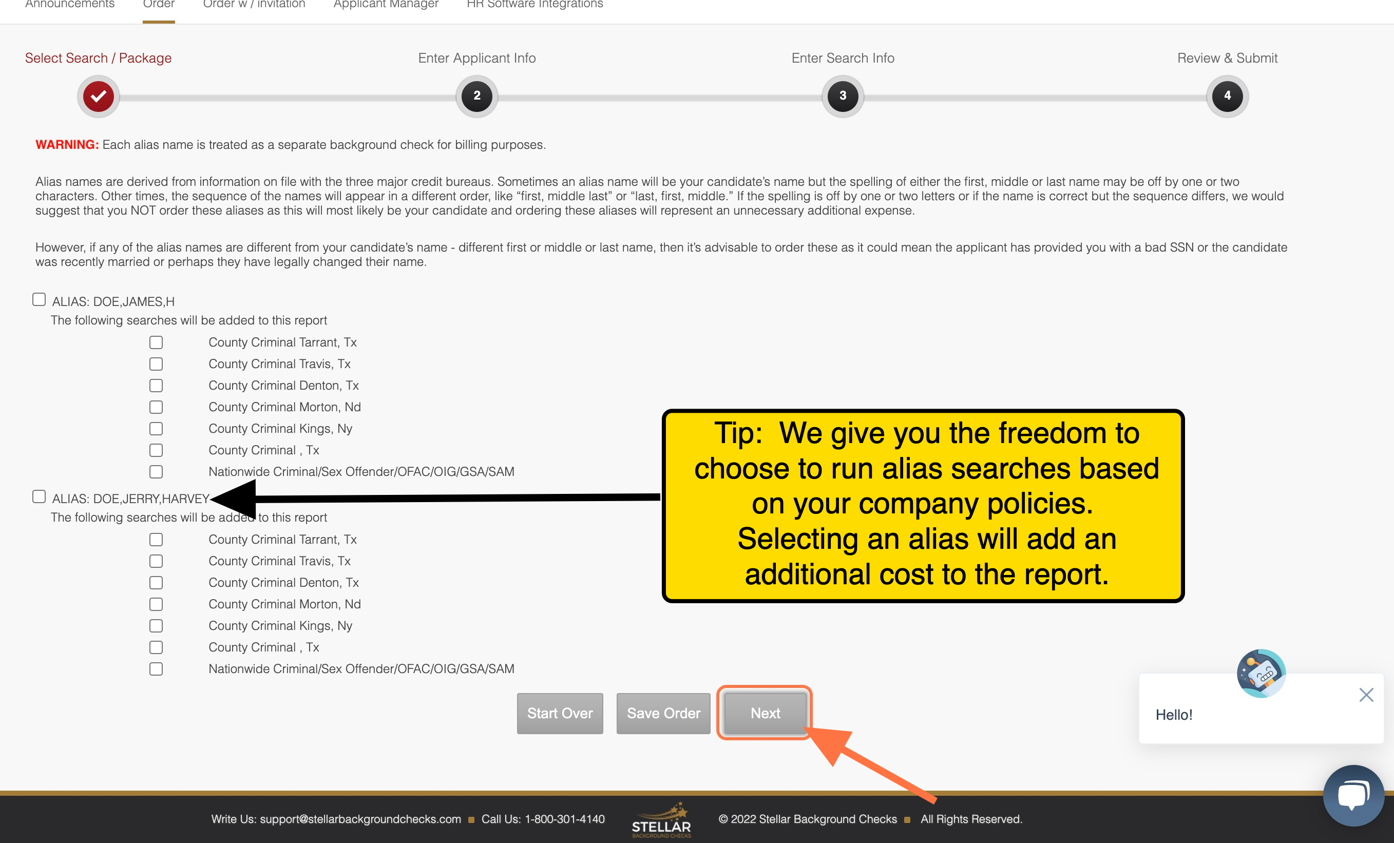 You have the option to search 'ALIASES', if they appear in the search. Each Alias that you select is billed as an additional background check. If you do not wish to search Aliases, simply leave all the boxes unchecked and click on 'NEXT.'.