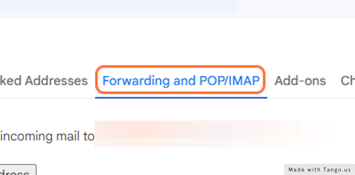 Click on Forwarding and POP/IMAP