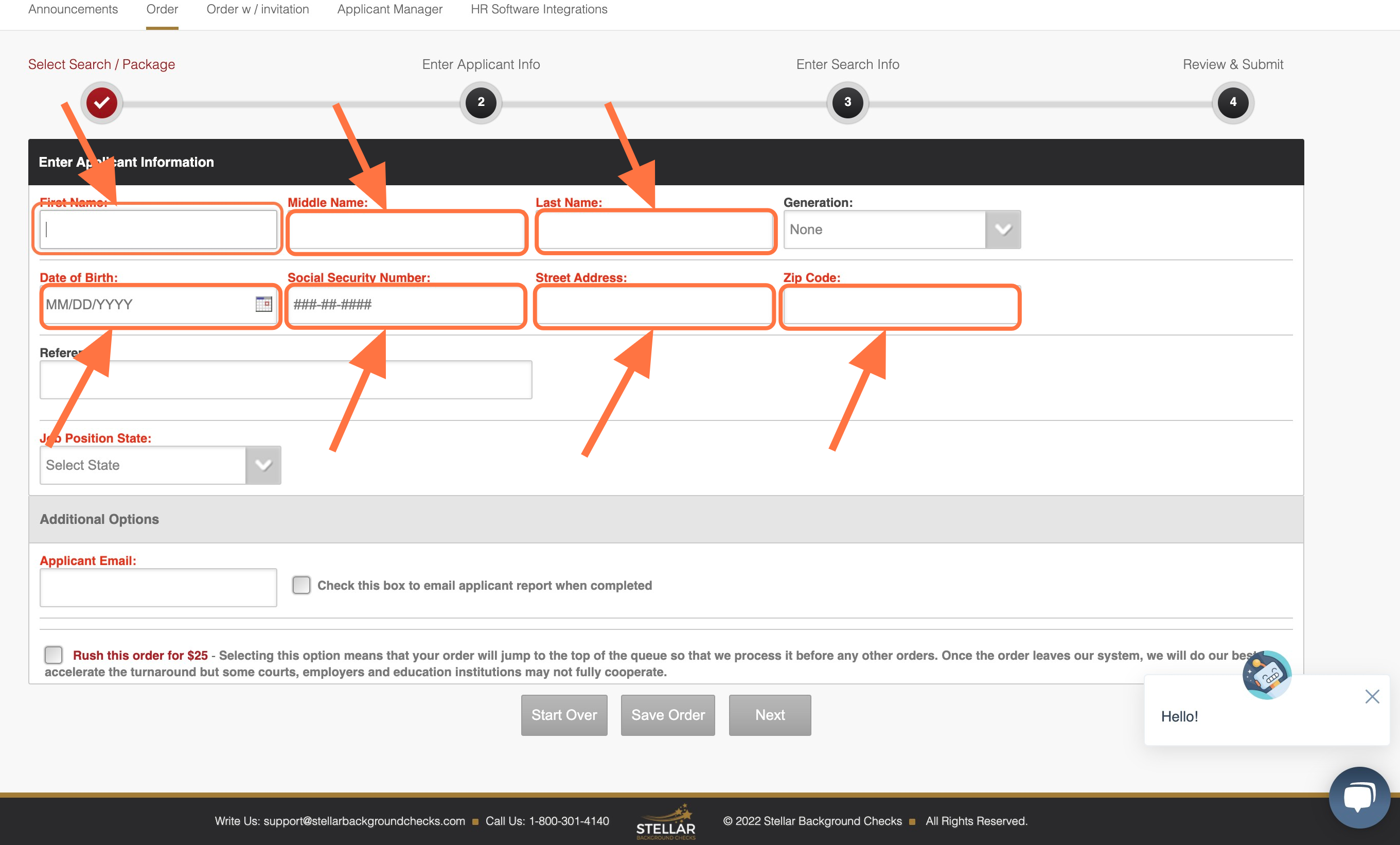 Enter the 'APPLICANT'S INFORMATION' in all required red fields. Note: If the applicant doesn't have a middle name, you MUST enter 'N/A' in the field.