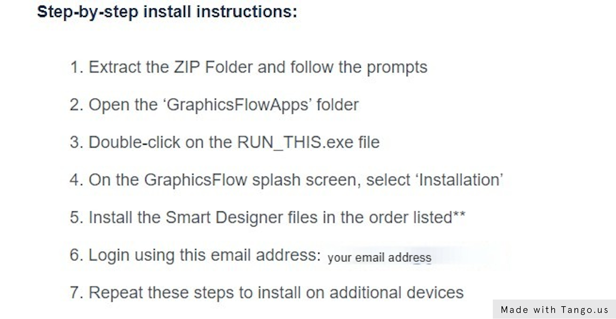 Once downloaded, follow the install instructions in the email 