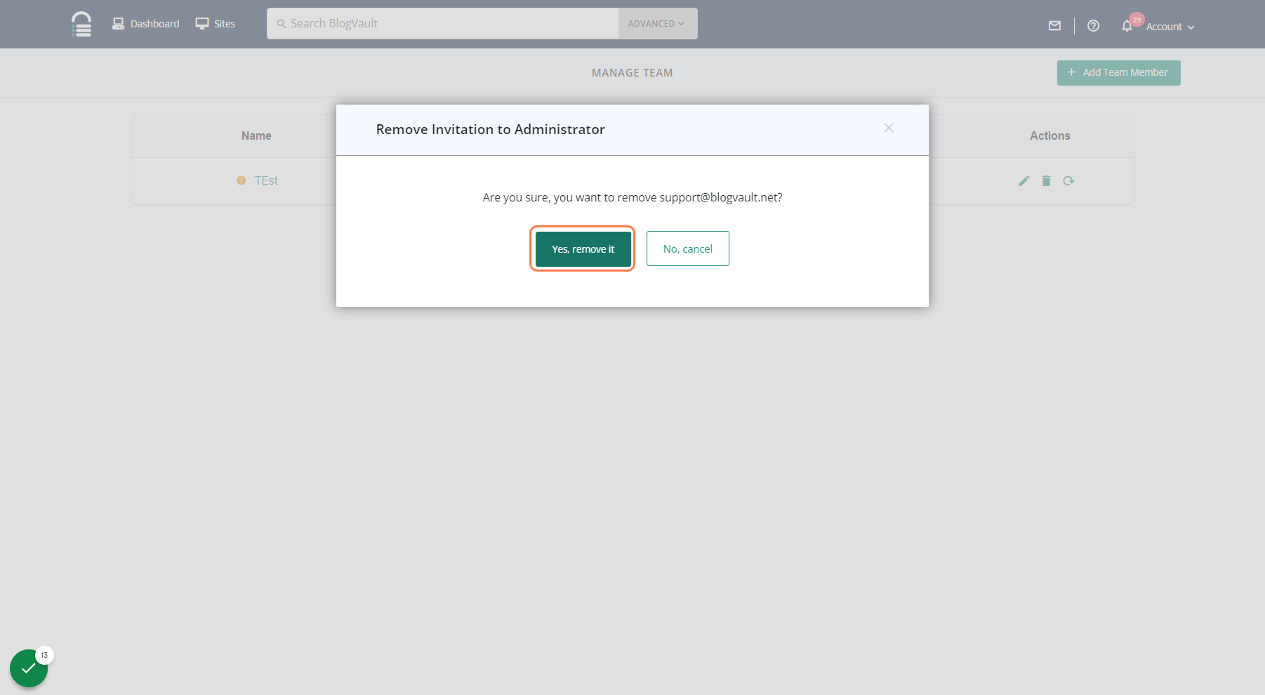 Confirm your action by clicking on "Yes, remove it" to remove the team member