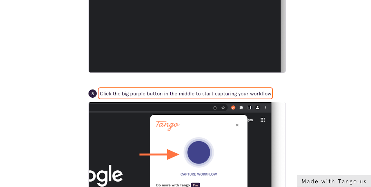 Click on Click the big purple button in the middle to start capturing your workflow