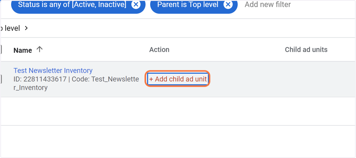 Click on + Add child ad unit once you find the original parent ad inventory