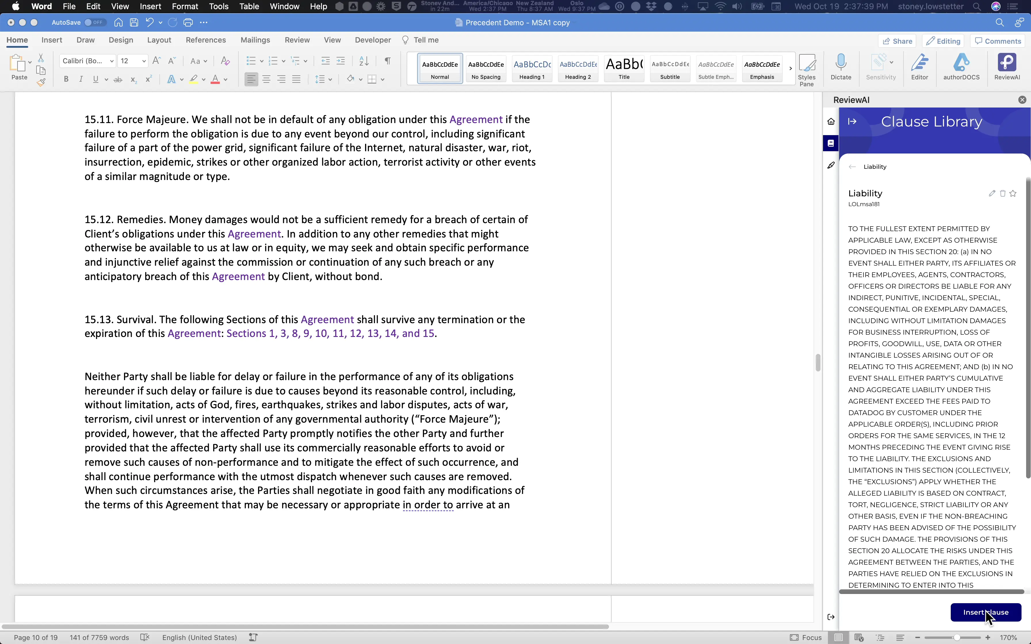 You can insert a Clause into the Contract