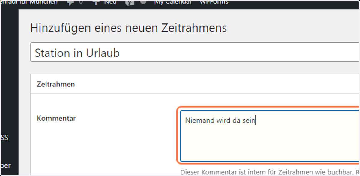 Ein Kommentar ist optional, kann nur intern gesehen werden