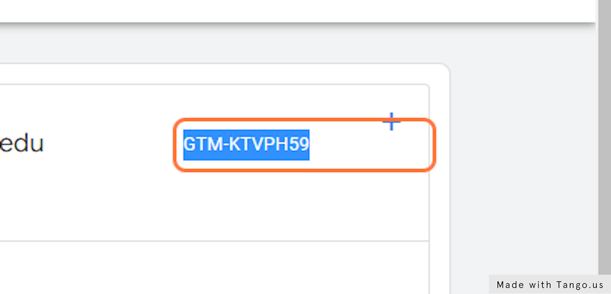 Copy the container's GTM ID number and make note of it