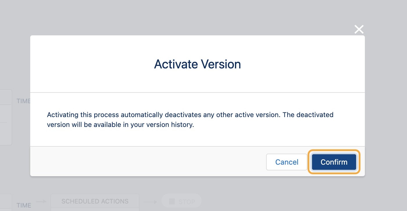 Activate the process, click on Confirm