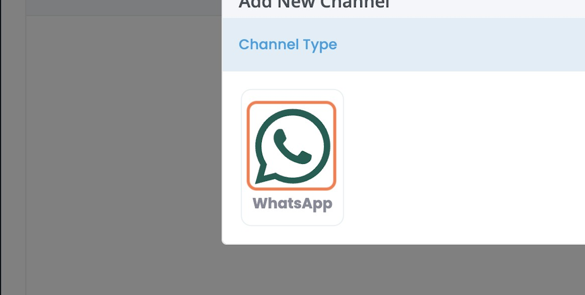 Select Channel Type "WhatsApp"
