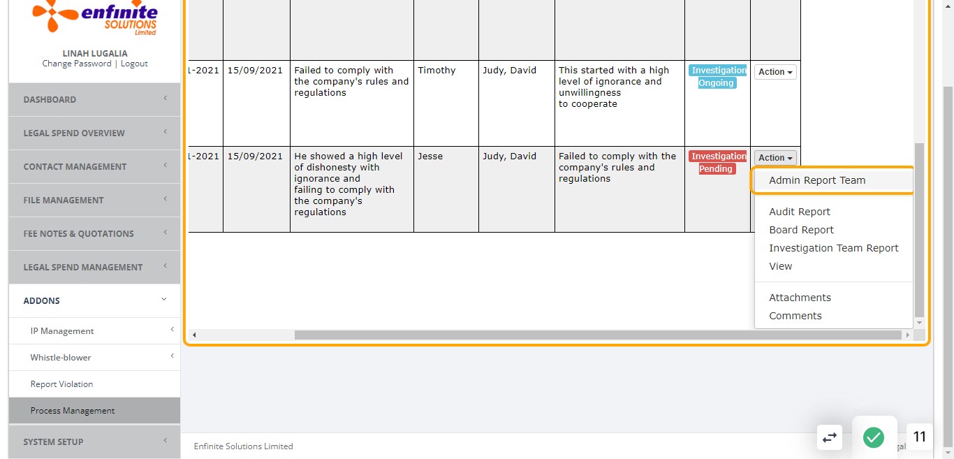 Click on the Action button against it. Select the Admin Report Team to start the investigation