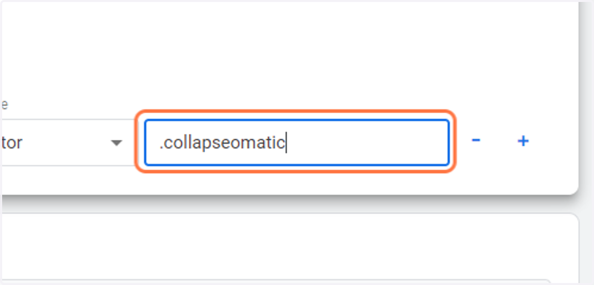 For WordPress websites, enter ".collapseomatic" in the field as shown