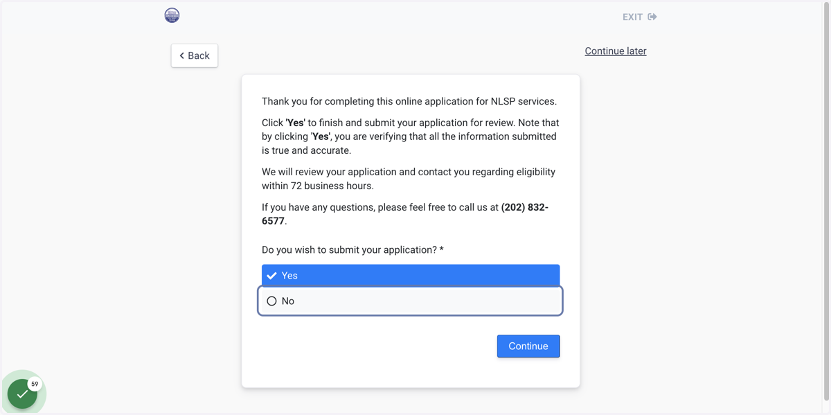 Submit your Application. This will send your application automatically to the intake system.