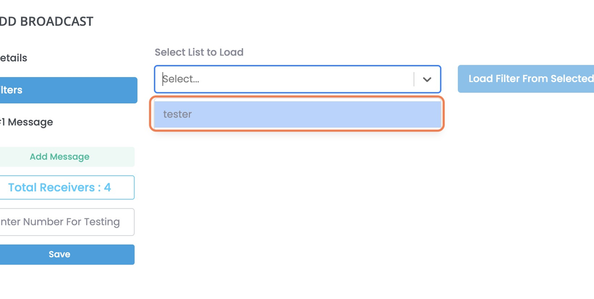 If you have an existing Customer List / Filtered List kindly select from dropdown