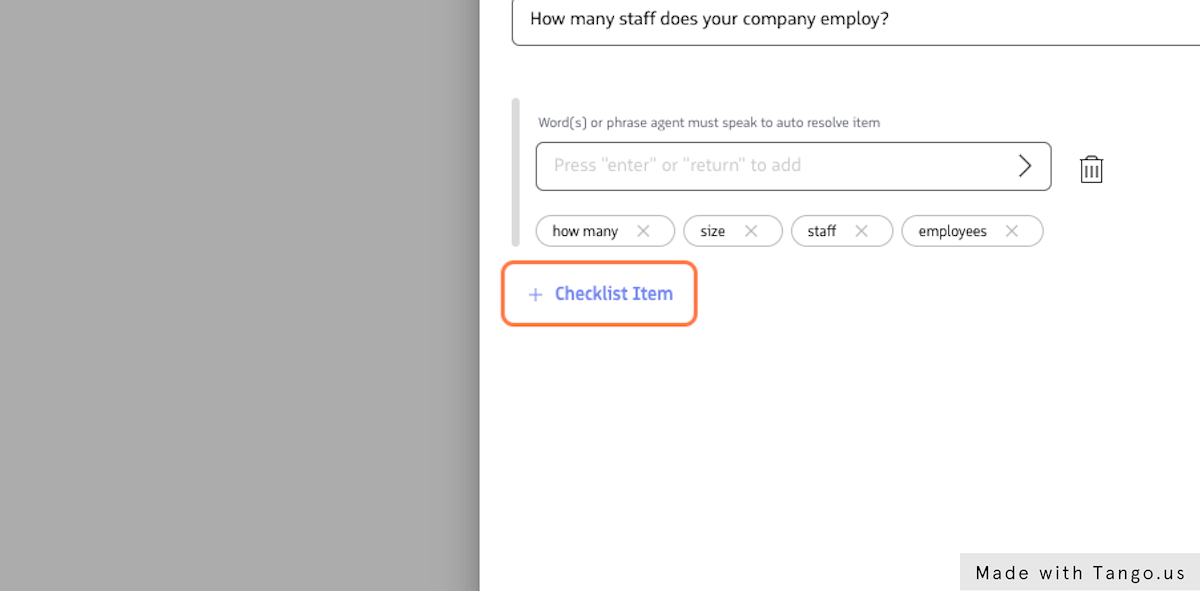 Click on "Checklist Item" to add a second checklist item. Then enter the text and/or completion phrases for your second checklist item (Optional)