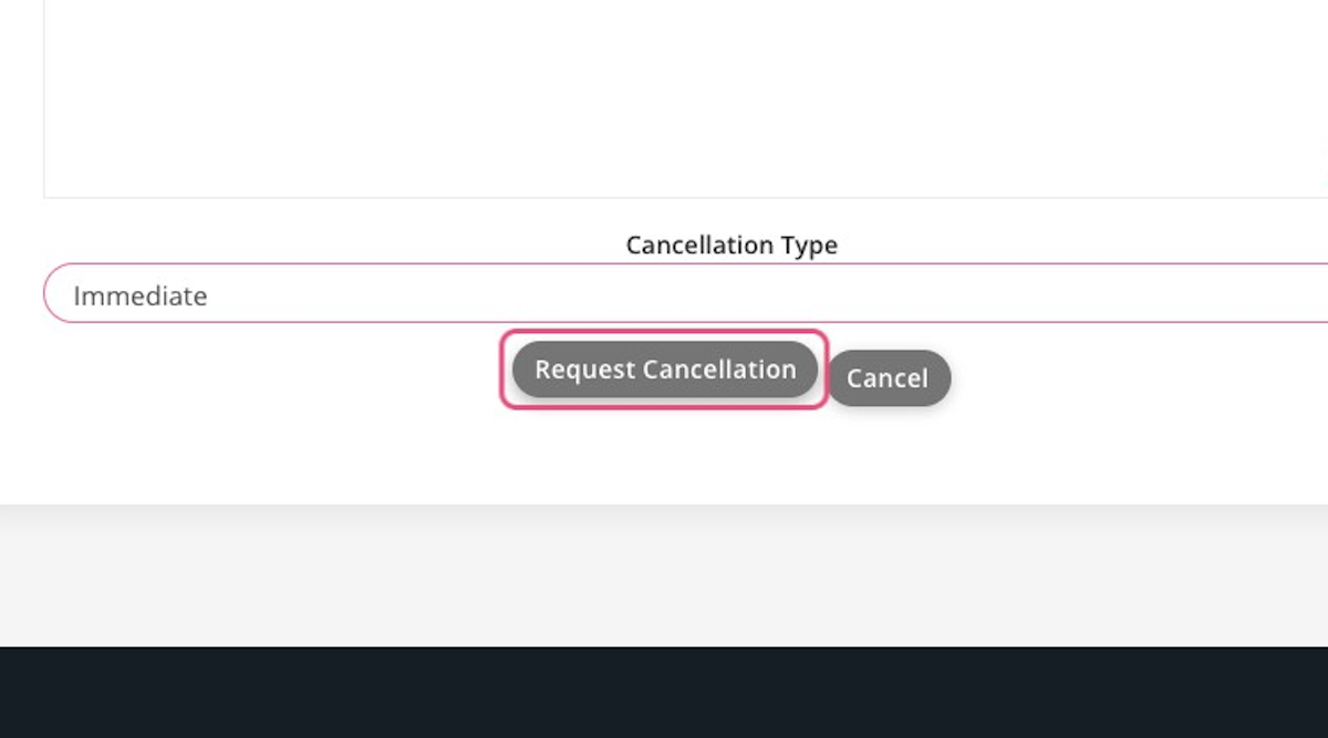 Click on Request Cancellation