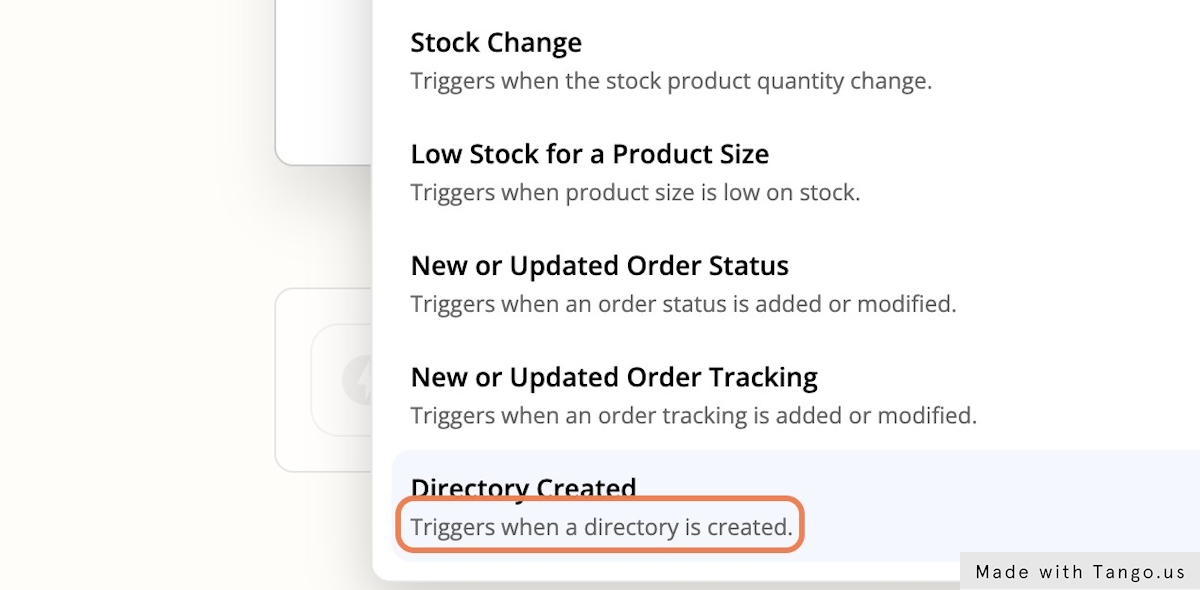 We'll select Directory Created so that everytime a directory (aka a shipment) is created we get a webhook notification.