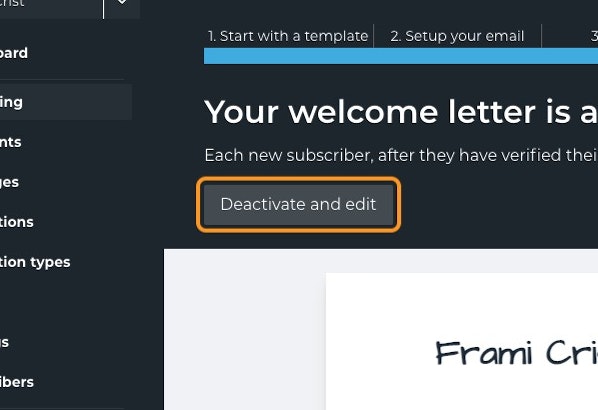 Click on Deactivate and edit to modify an existing welcome email.