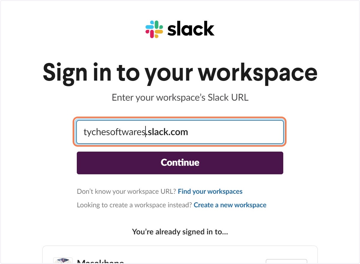Click on Enter your workspace’s Slack URL