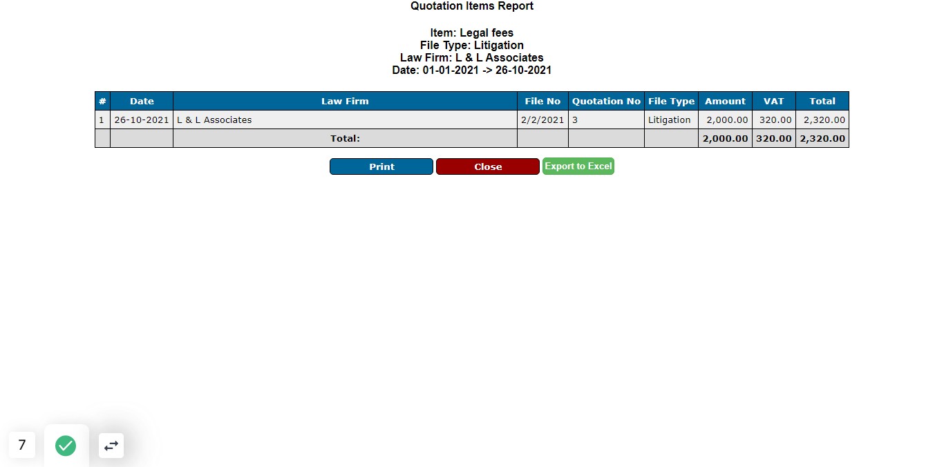 Below is an example of the Quotation Items report which shows the law firm, file type and amount.