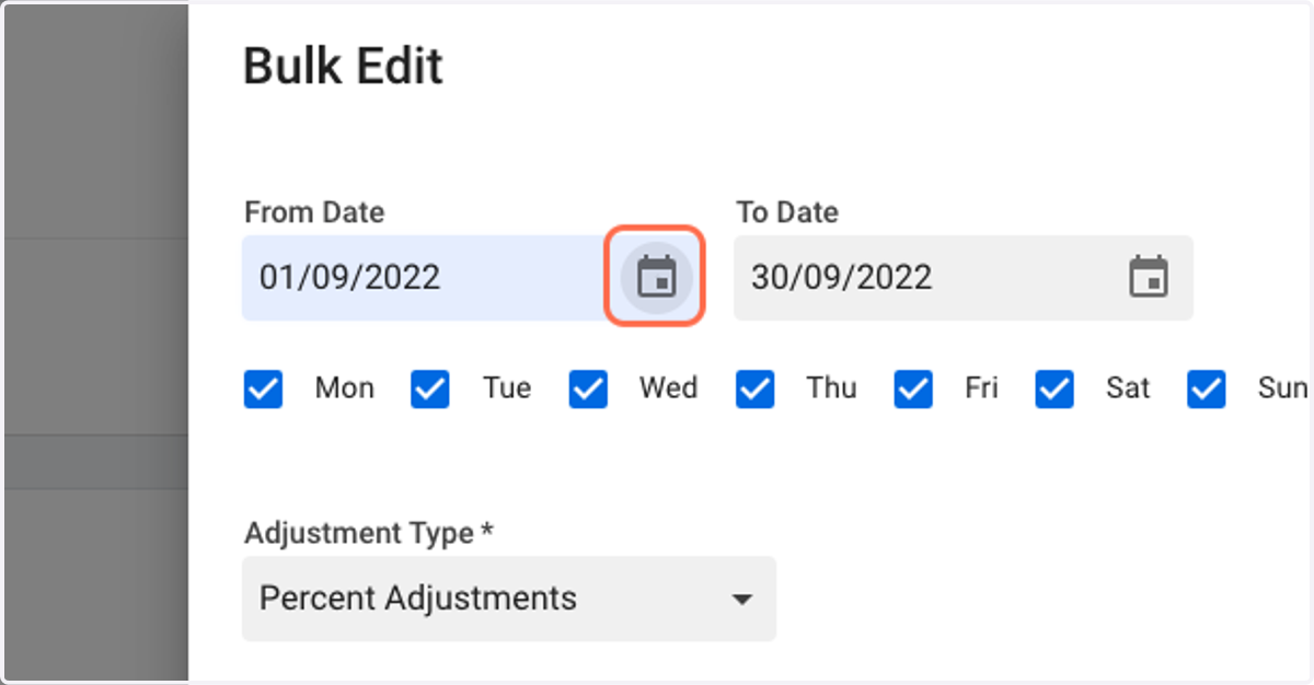 Select the range of dates you shall like to make adjustments for.