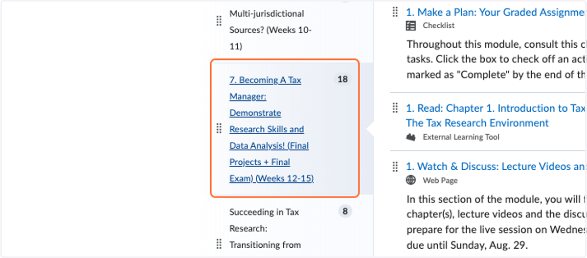 Course Narrative: "Becoming a Tax Analyst" course narrative throughout the course and module titles reflecting common workplace partnerships and research methods