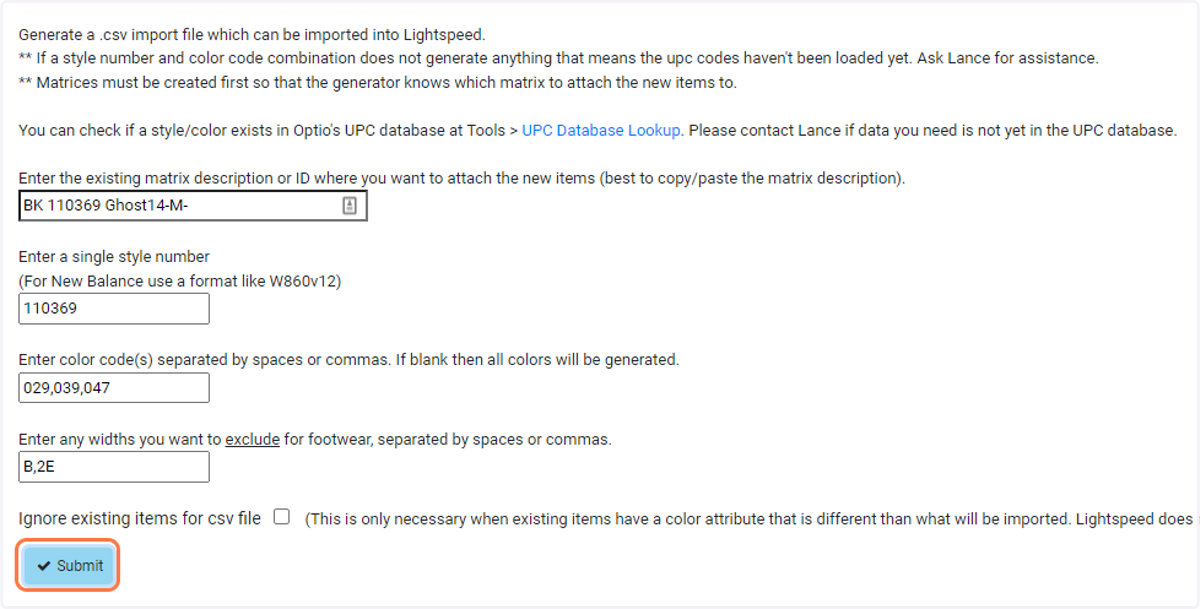 Fill out the form for the existing matrix, style number, color code(s) and any width(s) you want to *exclude*.