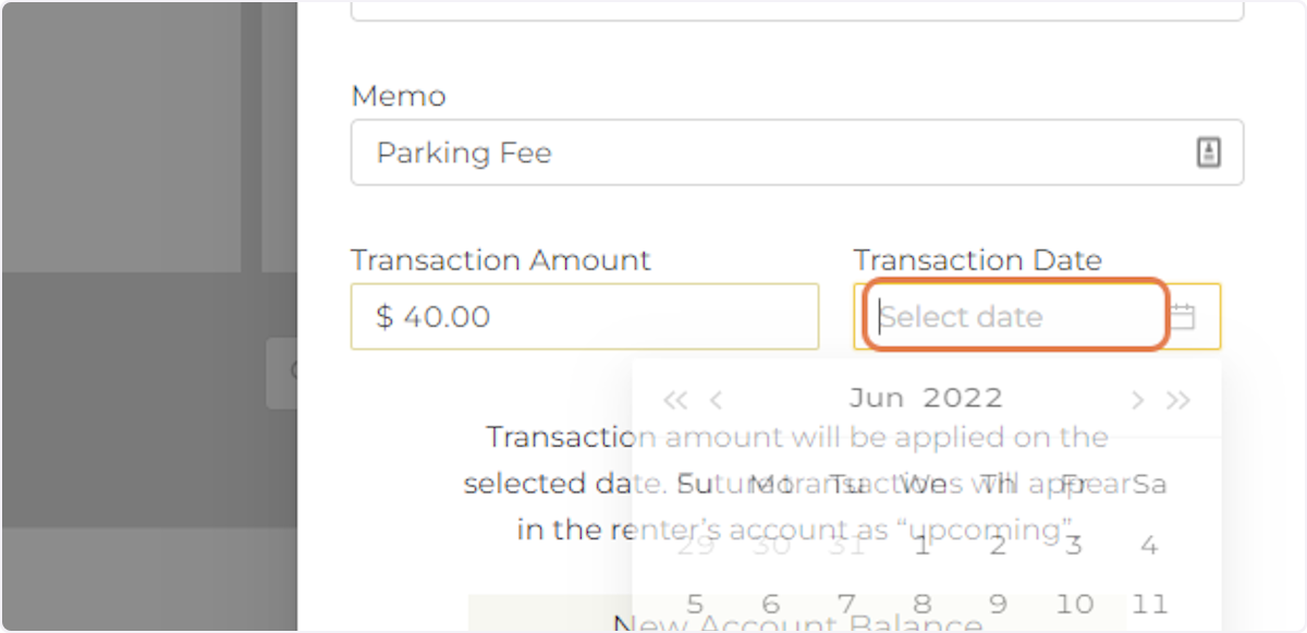Select the Date When you want the Transaction Added to the Billing Account.
