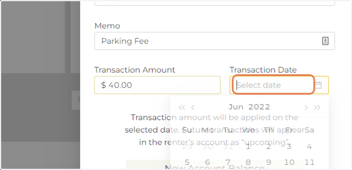 Select the Date When you want the Transaction Added to the Billing Account.