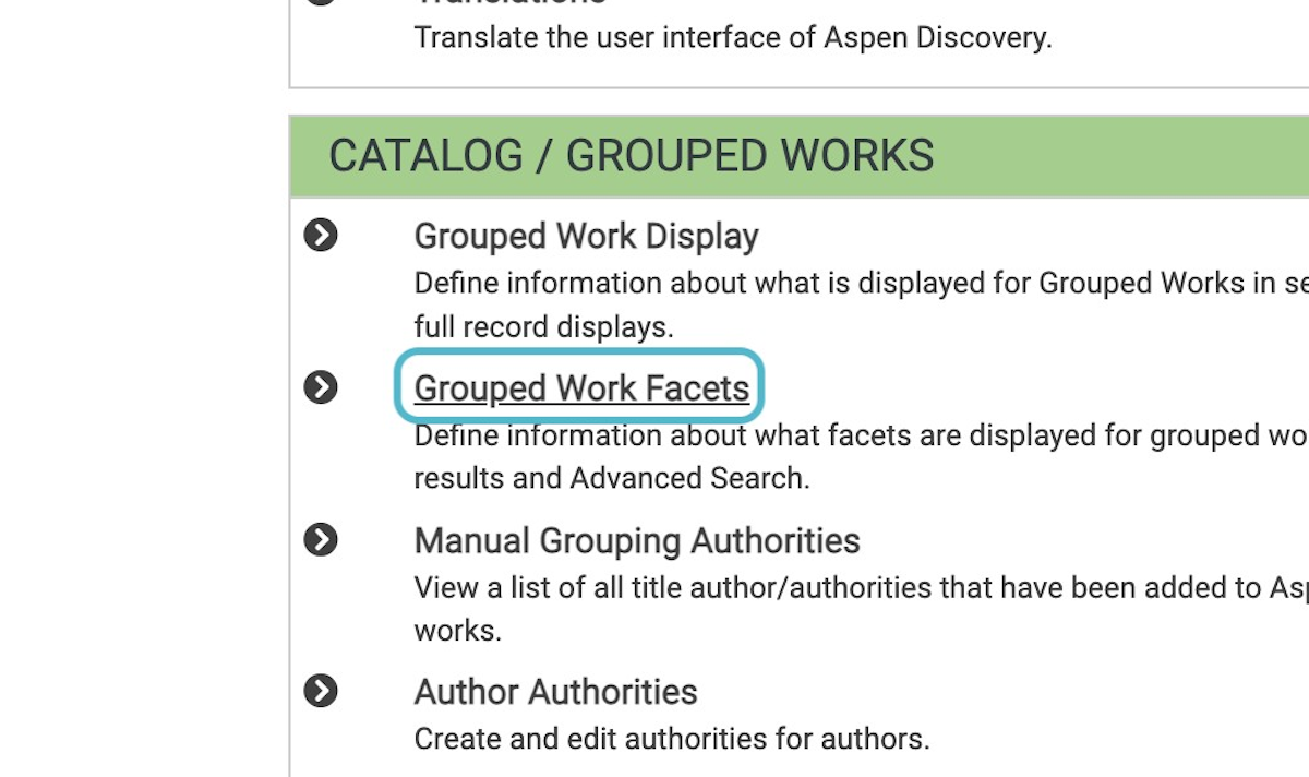 In Aspen Administration > Catalog/ Grouped Works, click on Grouped Work Facets