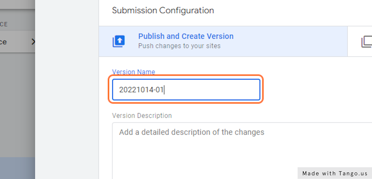 For the "Version Name" field, enter the current date in YYYYMMDD format, and add a sequence number like "-01" at the end as shown