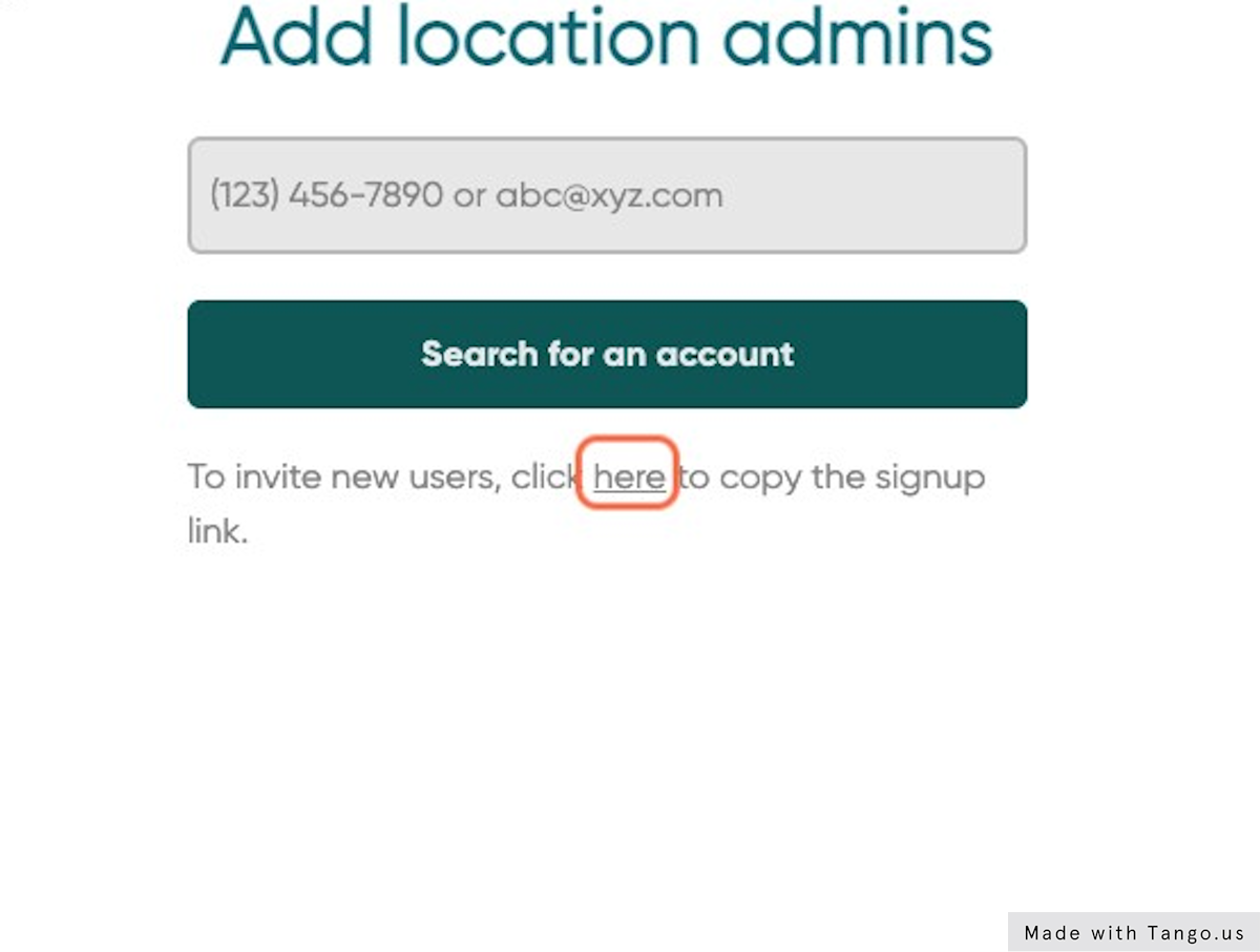 Users must first create an account before being assigned to a location.