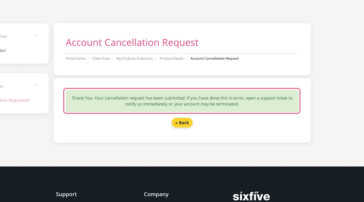 You will see a message that your cancellation has been received.