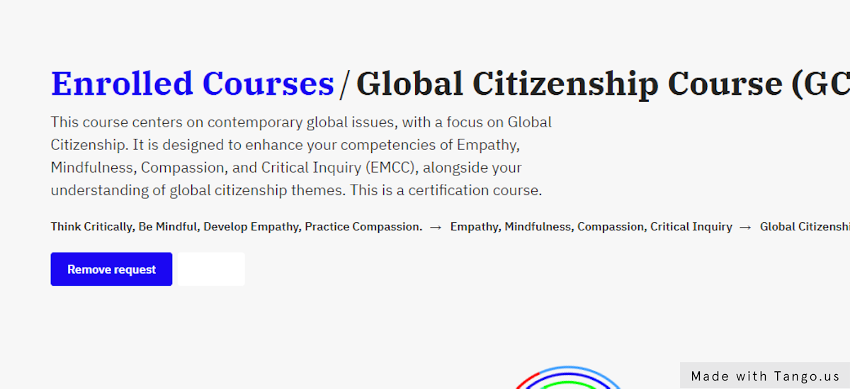 Click on This course centers on contemporary global issues, with a focus on Global Citizenship. It is designed to enhance your competencies of Empathy, Mindfulness, Compassion, and Critical Inquiry (EMCC), alongside your understanding of global citizenship themes. This is a certi…