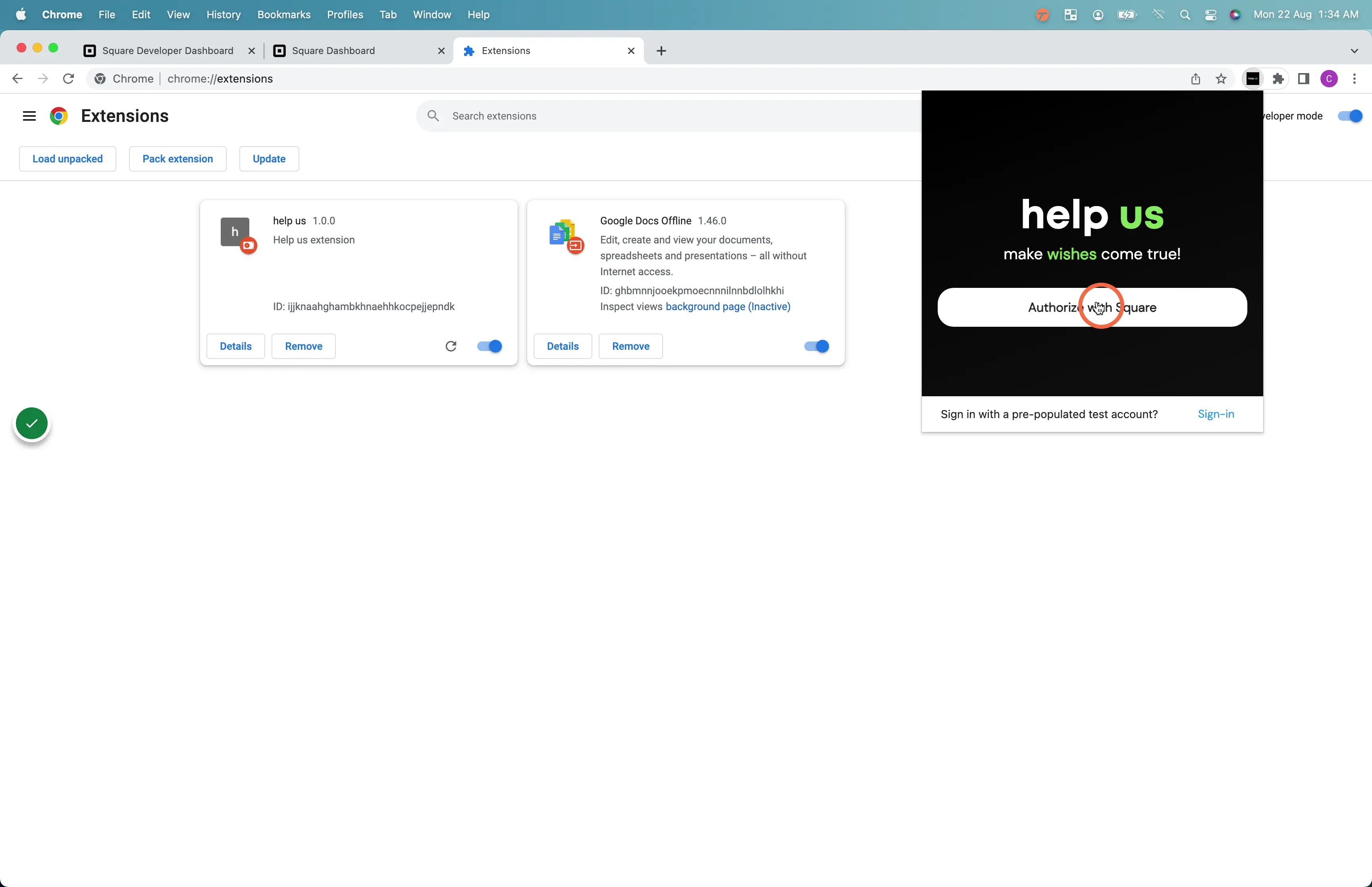 Click authorise with Square, and authorise with a sandbox account or click the option at the bottom to authorise with the pre-populated account.