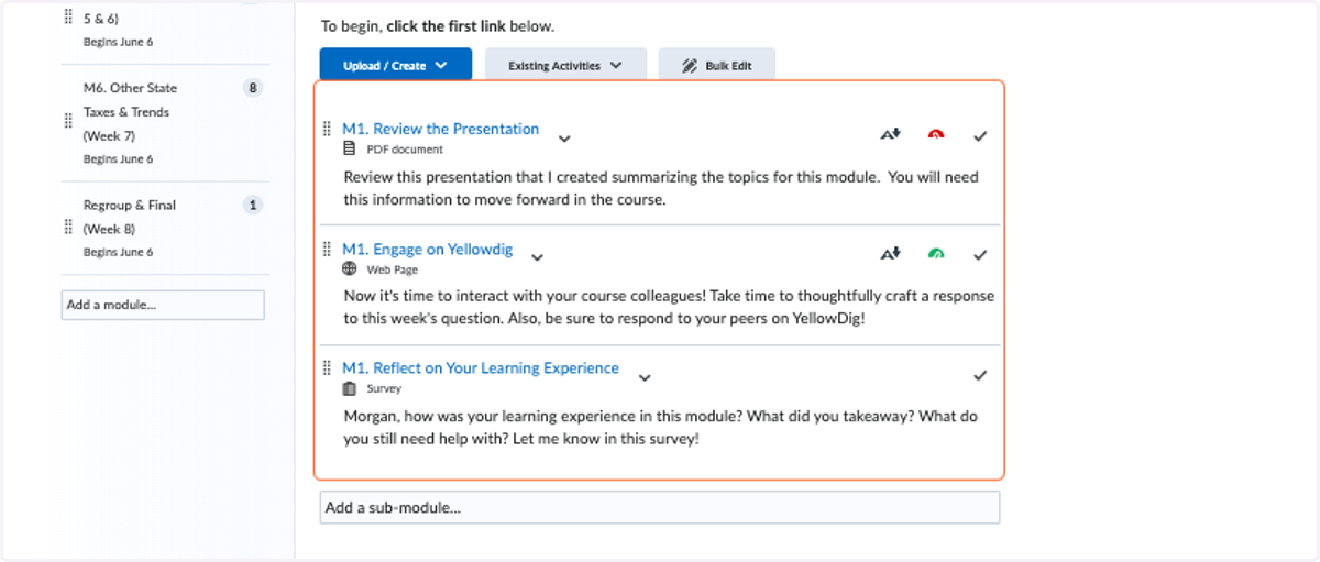 Module Components: Templated module components in each module to streamline the learning experience