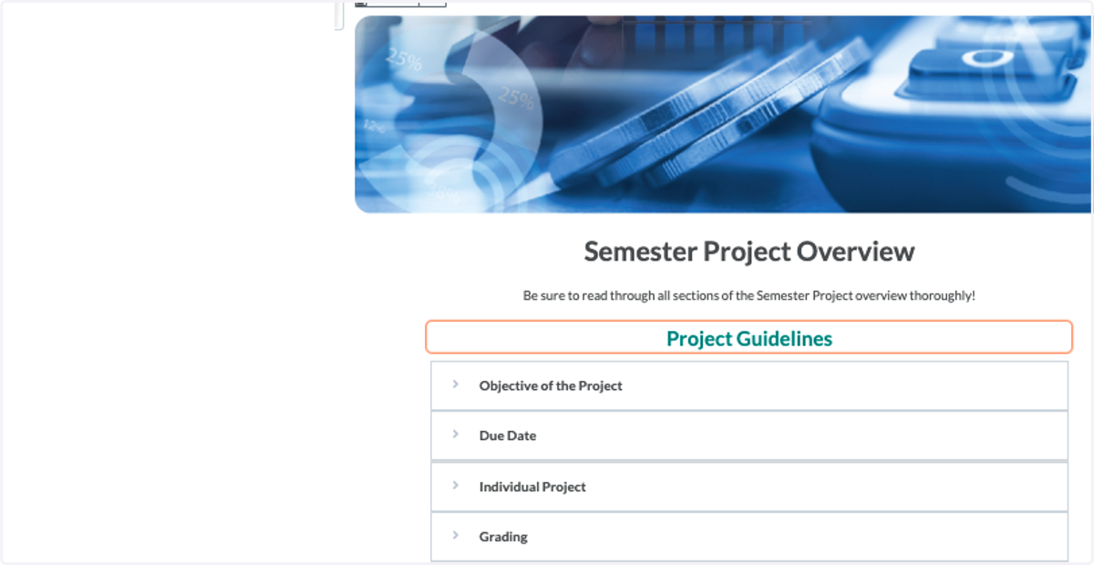 Project Pages: Reminders of and countdowns to major projects situated throughout the course with concise and transparent project guidelines