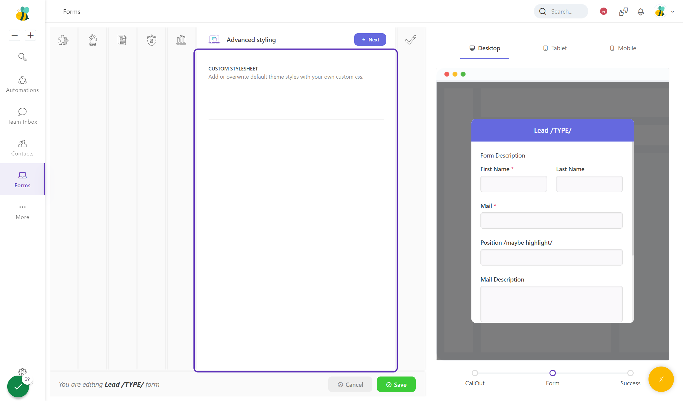 Custom Stylesheet нь формынхоо үндсэн талбарын харагдацыг сайжруулах боломжтой