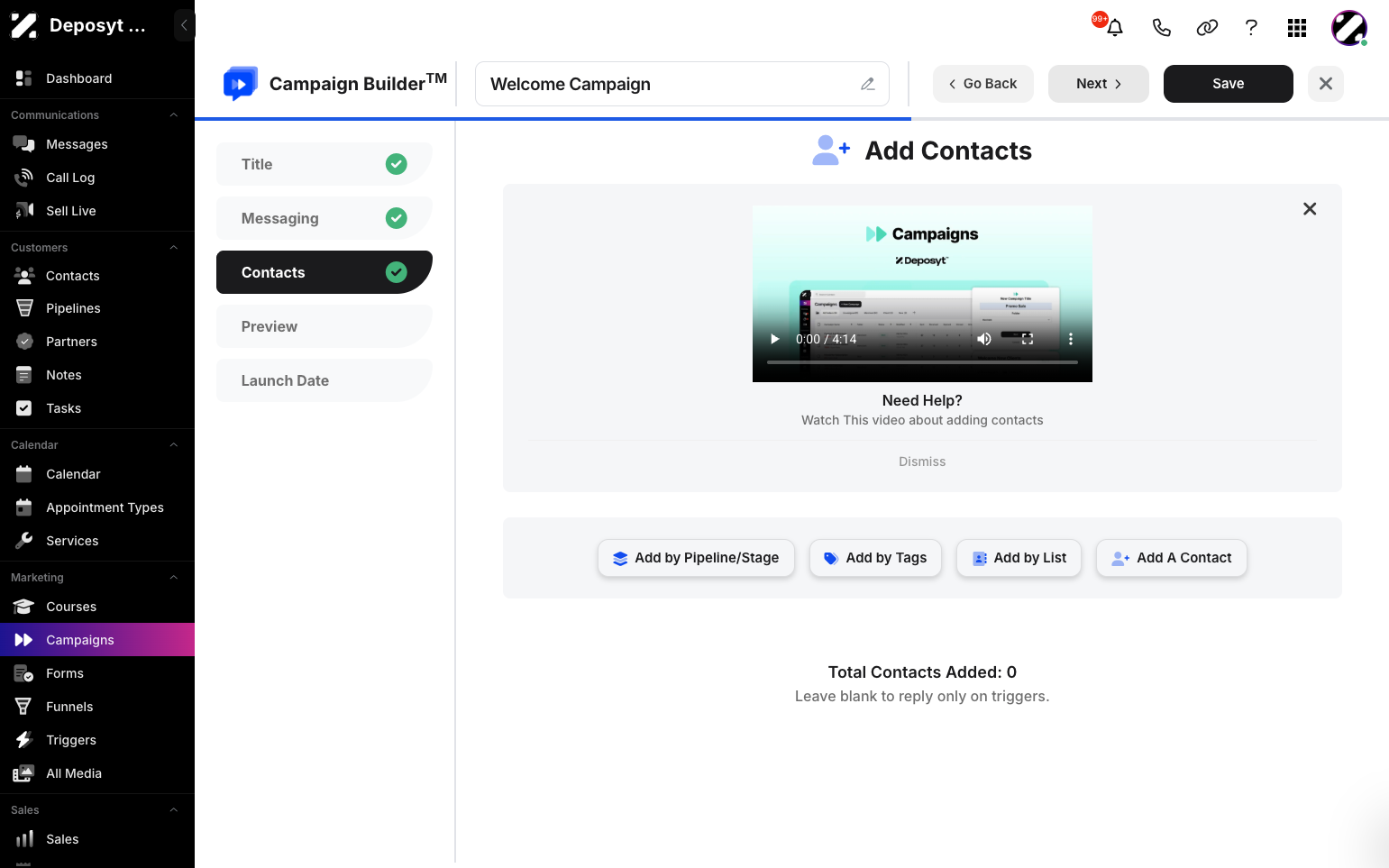 Step 5: Add your contacts by pipeline/stage, by tags, by list, or simply add individual contacts. Then Click next.
