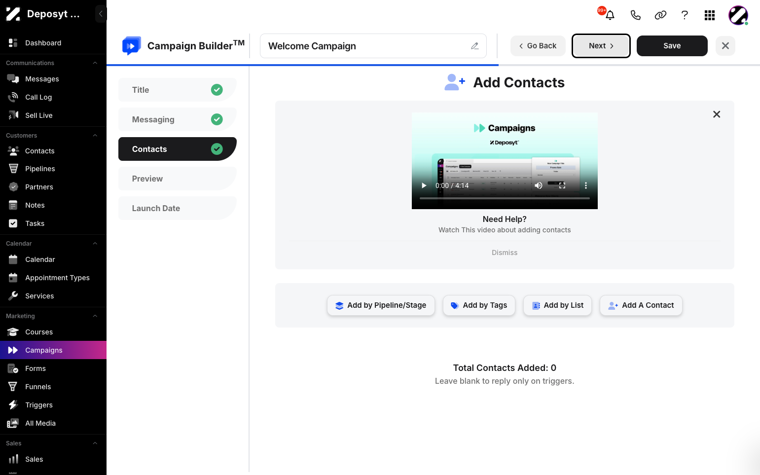 Step 5: Add your contacts by pipeline/stage, by tags, by list, or simply add individual contacts. Then Click next.