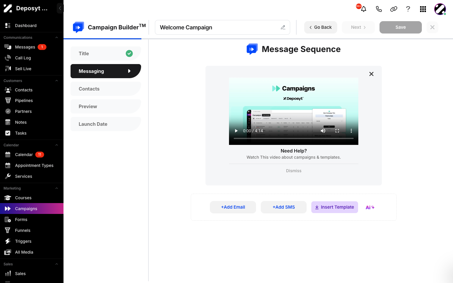 Step 4: Add email or SMS to your message sequence. You can also insert a template or use AI to generate your email or SMS. Then click next.