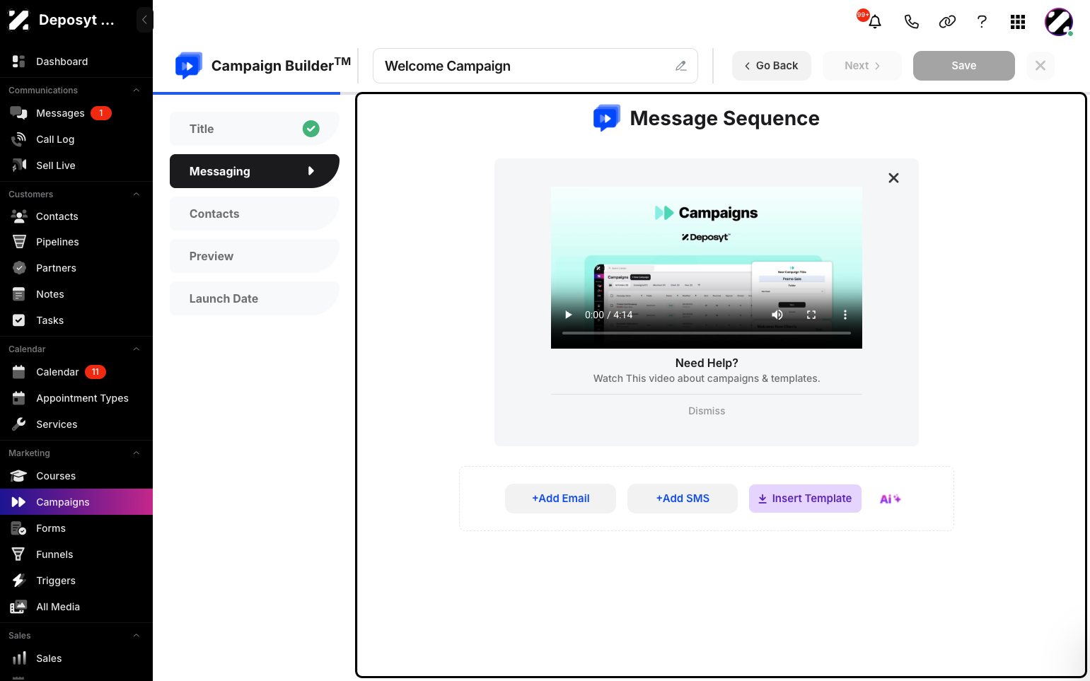 Step 4: Add email or SMS to your message sequence. You can also insert a template or use AI to generate your email or SMS. Then click next.