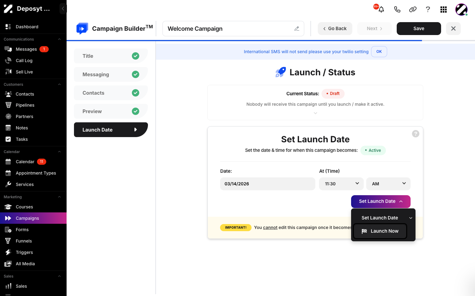 Step 8: If you choose to launch now, the option appears when you click the Set Launch Date button.