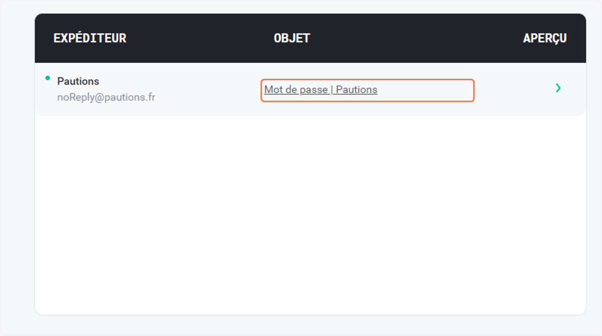 Vérifiez votre boite mail et ouvrez le mail reçu de Pautions