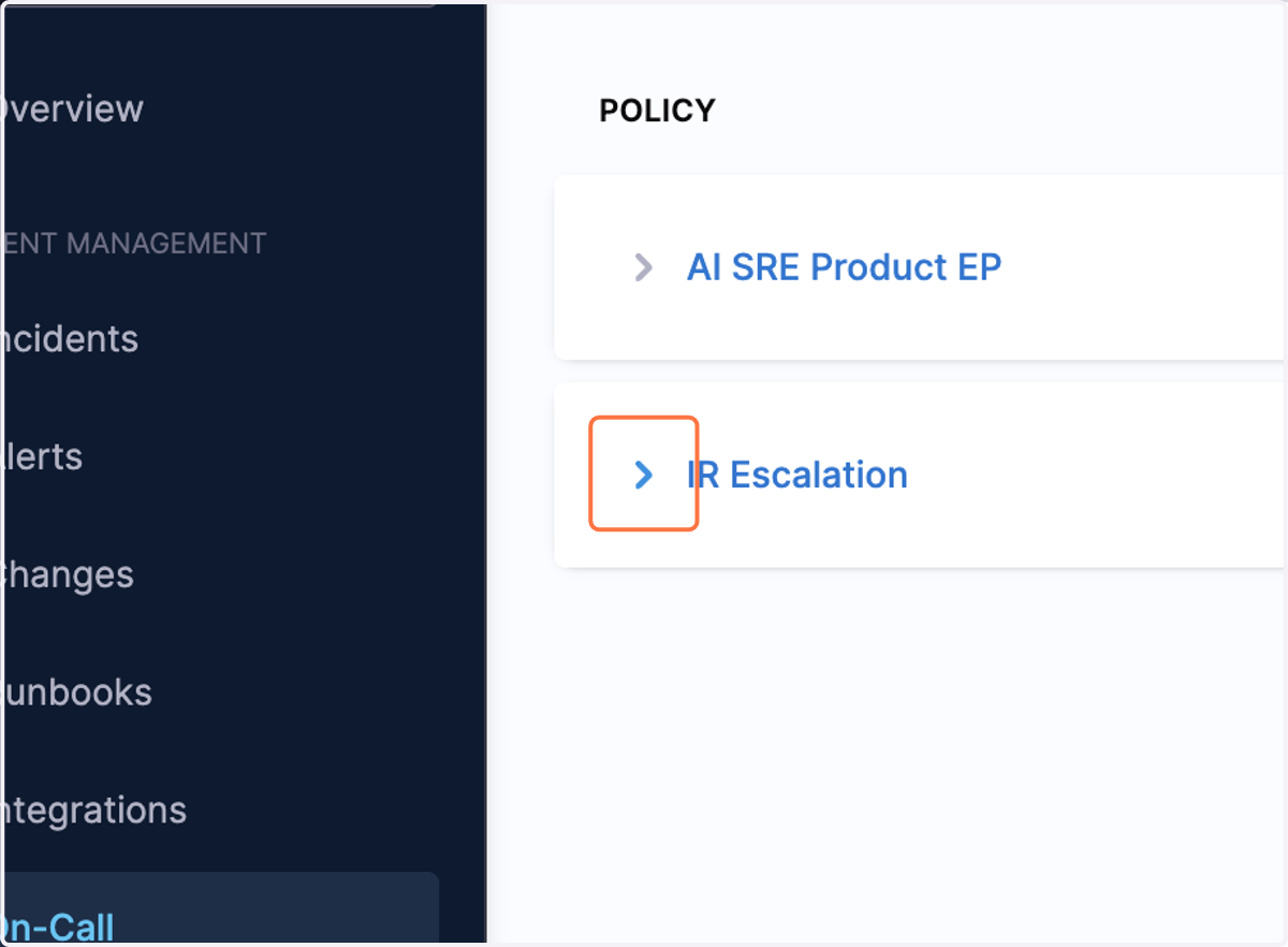 You can view the escalation policy by clicking on Toggle Row.