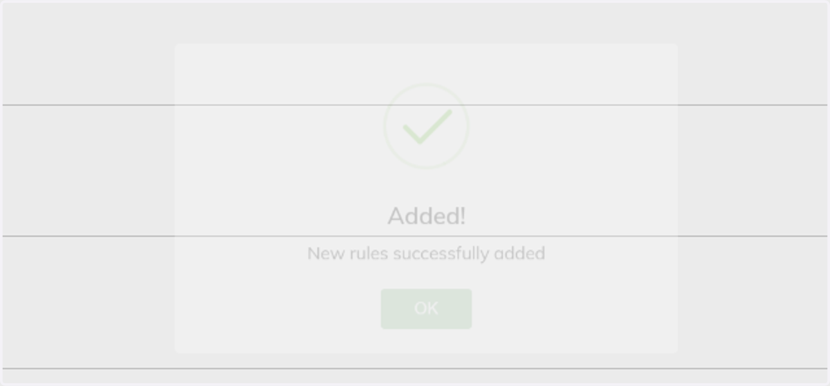 Click on OK once you see the "new rules successfully added" screen.