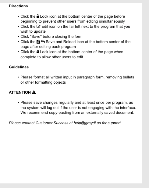 To add inputs, follow the directions listed on this page. This will allow a team member to add their inputs as part of your program review process.