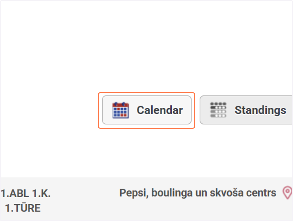 Apskatīt visu spēļu protokolus varat spiežot uz pogas Calendar ...